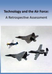 book Technology and the Air Force: A Retrospective Assessment