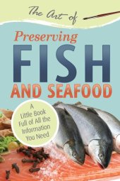 book The Art of Preserving Fish and Seafood