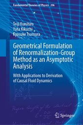 book Geometrical Formulation of Renormalization-Group Method as an Asymptotic Analysis: With Applications to Derivation of Causal Fluid Dynamics