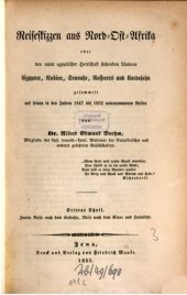 book Reiseskizzen aus Nordost-Afrika oder den unter ägyptischer Herrschaft stehenenden Ländern Ägypten, Nubien, Sennahr, Rosseeres und Kordofahn gesammelt auf seinen in den Jahren 847 bis 1852 unternommenen Reisen