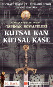 book Tapınak Şövalyeleri: Kutsal Kan Kutsal Kase - Savaşçı Keşişler Tarikatı