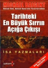 book İsa Yazmaları: Tarihteki En Büyük Sırrın Açığa Çıkışı