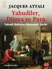 book Yahudiler, Dünya ve Para:Yahudi Halkının Ekonomik Tarihi