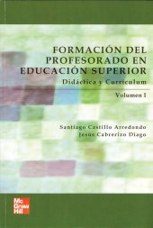 book Formación del profesorado en Educación Superior. Volume I: Didáctica y currículum