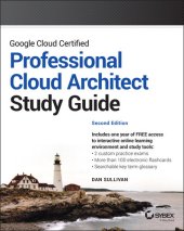 book Google Cloud Certified Professional Cloud Architect Study Guide : Study Guide