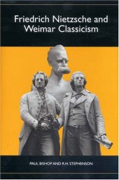 book Friedrich Nietzsche and Weimar Classicism