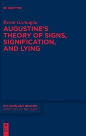 book Augustine's Theory of Signs, Signification, and Lying