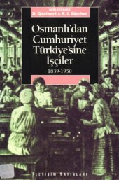 book Osmanlı'dan Cumhuriyet Türkiye'sine İşçiler (1839-1950)