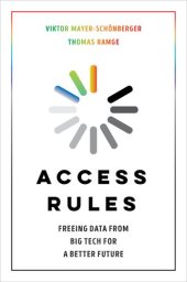 book Access Rules: Freeing Data from Big Tech for a Better Future