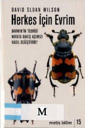 book Herkes İçin Evrim: Darwin'in Teorisi Hayata Bakış Açımızı Nasıl Değiştirir?