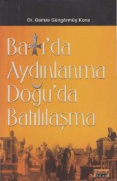 book Batı'da Aydınlanma Doğu'da Batılılaşma