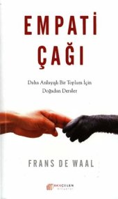 book Empati Çağı: Daha Anlayışlı Bir Toplum İçin Doğadan Dersler