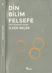 book Din, Bilim Felsefe: Aklın Dogmayla Savaşı