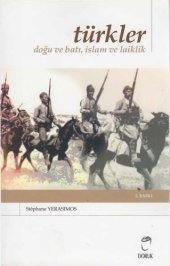 book Türkler: Doğu ve Batı, İslam ve Laiklik