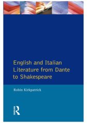 book English and Italian Literature From Dante to Shakespeare : a Study of Source, Analogue and Divergence.