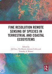 book Fine Resolution Remote Sensing of Species in Terrestrial and Coastal Ecosystems