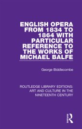 book English Opera from 1834 to 1864 with Particular Reference to the Works of Michael Balfe