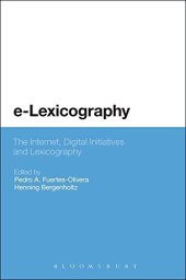 book E-Lexicography: The Internet, Digital Initiatives and Lexicography