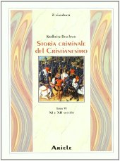 book Storia criminale del cristianesimo. XI e XII secolo