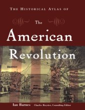 book The Historical Atlas of the American Revolution