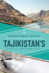 book Tajikistan's Difficult Development Path