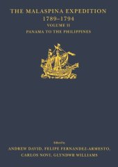 book The Malaspina Expedition 1789-1794 Volume II Panama to the Philippines