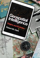 book Geospatial Intelligence: Origins and Evolution