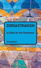 book Zoroastrianism: A Guide for the Perplexed (Guides for the Perplexed)