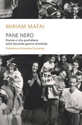 book Pane nero. Donne e vita quotidiana nella Seconda guerra mondiale