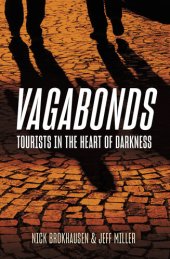 book Vagabonds: Tourists in the Heart of Darkness