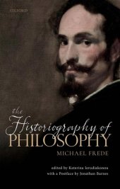 book The Historiography of Philosophy: With a Postface by Jonathan Barnes