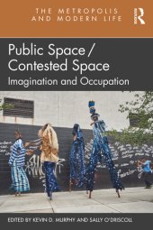 book Public Space/Contested Space: Imagination and Occupation