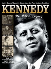 book Kennedy: His Life and Legacy