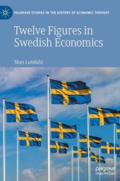 book Twelve Figures in Swedish Economics