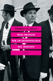 book Modi bruschi. Per un'antropologia del maschio