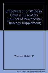 book Empowered for Witness: The Spirit in Luke-Acts