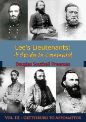 book Lee's Lieutenants: A Study In Command