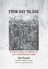 book From Day to Day: One Man's Diary of Survival in Nazi Concentration Camps