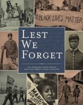 book Lest We Forget: The Passage From Africa Into the Twenty-First Century