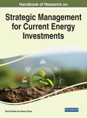 book Handbook of Research on Strategic Management for Current Energy Investments