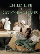 book Child Life in Colonial Times