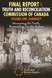 book Final Report of the Truth and Reconciliation Commission of Canada,Volume One: Summary