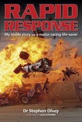 book Rapid Response: My inside story as a motor racing life-saver