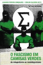 book O fascismo em camisas verdes: do integralismo ao neointegralismo