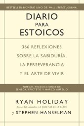 book Diario para Estoicos: 366 reflexiones sobre la sabiduría, la perseverancia y el arte de vivir