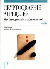 book Cryptographie appliquée. Protocoles, algorithmes et codes cource en C