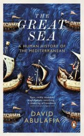 book The Great Sea: A Human History of the Mediterranean