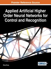 book Applied Artificial Higher Order Neural Networks for Control and Recognition