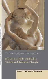 book The Unity of Body and Soul in Patristic and Byzantine Thought