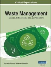 book Waste Management: Concepts, Methodologies, Tools, and Applications, 3 volume